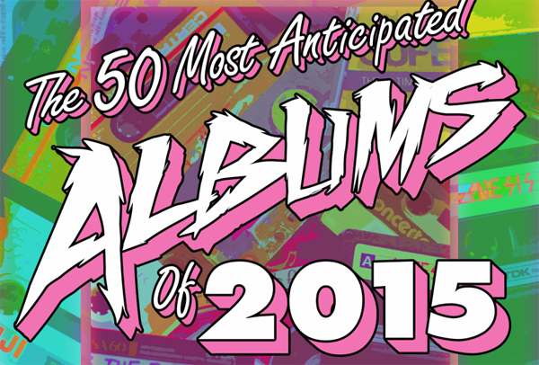 50mostanticipatedalbumsof2015